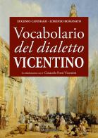 Vocabolario del dialetto vicentino di Eugenio Candiago, Lorenzo Romanato edito da Grifo (Cavallino)