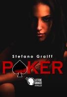 Poker di Stefano Graiff edito da Lettere Animate