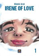 Irene of love vol.1 di Hideki Arai edito da 001 Edizioni