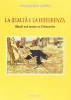 La realtà e la differenza. Studi sul secondo Ottocento di Francesco Spera edito da Genesi