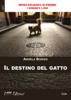 Il destino del gatto di Angela Borghi edito da 0111edizioni