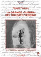 La grande guerra del soldato Versino di Renato Favaron, Michele Giuseppe Versino edito da Echos Edizioni