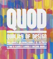 QUOD-Quality of Design. Un dottorato europeo per la qualità del progetto edito da Listlab