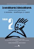 La voce delle parole. Il silenzio delle parole vol.2 di Maria M. Baioni Benini edito da Moderna (Ravenna)