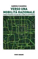 Verso una mobilità razionale di Gabriele Casarosa edito da Porto Seguro