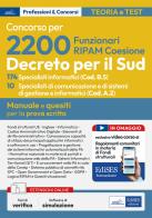 Concorso 2200 Coesione Sud. 174 Specialisti informatici (Codice B.5) e 10 Specialisti di comunicazione e sistemi informatici (Codice A.2). Manuale per la prova scrit edito da Edises professioni & concorsi