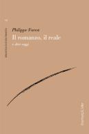 Il romanzo, il reale e altri saggi di Philippe Forest edito da Rosenberg & Sellier