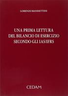 Prima lettura del bilancio di esercizio secondo gli IAS IFRS di Lorenzo Bandettini edito da CEDAM