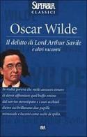 Il delitto di lord Arthur Savile e altri racconti di Oscar Wilde edito da Rizzoli