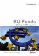 EU funds. Strategy and management di Veronica Vecchi edito da EGEA