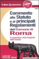 Commento allo statuto e ai principali regolamenti del comune di Roma edito da Edizioni Giuridiche Simone