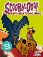 Il segreto dell'uomo nero di Scooby-Doo edito da Piemme