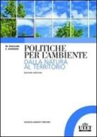 Politiche per l'ambiente di Egidio Dansero, Marco Bagliani edito da UTET Università