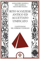 Rito scozzese antico ed accettato unificato di Alessandro Masella, Dino Masella, Salvatore Fallica edito da Atanòr