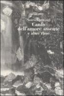 Canto dell'amore assente e altre rime di Sauro Damiani edito da Moretti & Vitali