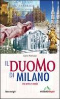 Il Duomo di Milano tra arte e storia di Carlo Romussi edito da Meravigli