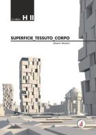 Superficie, tessuto, corpo di Giovanni Vaccarini edito da Deleyva
