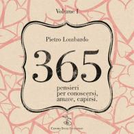 365 pensieri per conoscersi, amare, capirsi di Pietro Lombardo edito da Centro Studi Evolution