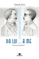 Da lui... a me. Romanzo familiare di Daniele Finzi edito da Icona