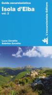 Isola d'Elba vol.2 di Luca Zavatta, Sabrina Zavatta edito da L'Escursionista