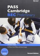 Pass Cambridge BEC preliminary. Student's book. Per le Scuole superiori vol.1 edito da Summertown Publishing