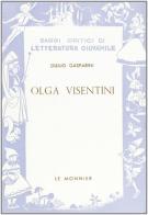 Olga Visentini di Duilio Gasparini edito da Edumond Le Monnier