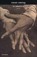 In America di Susan Sontag edito da Mondadori
