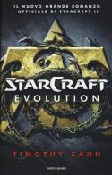 Evolution. Starcraft di Timothy Zahn edito da Mondadori