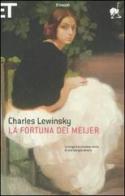 La fortuna dei Meijer di Charles Lewinsky edito da Einaudi