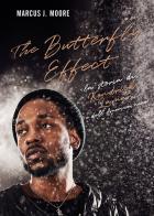 The butterfly effect. La storia di Kendrick Lamar e dell'America nera di Marcus J. Moore edito da Il Castello