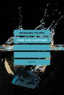 Cose che capitano di Massimo Filippi edito da Elèuthera