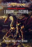 I draghi dell'inganno. DragonLance destinies vol.1 di Margaret Weis, Tracy Hickman edito da Fanucci