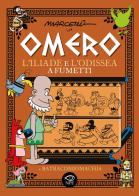 Omero. L'Iliade e l'Odissea a fumetti di Marcello Toninelli edito da Edizioni NPE