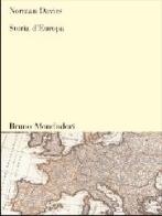 Storia d'Europa vol.1-2 di Norman Davies edito da Mondadori Bruno