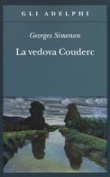 La vedova Couderc di Georges Simenon edito da Adelphi