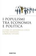 I populismi tra economia e politica edito da Rubbettino