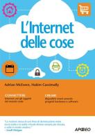 L' internet delle cose di Adrian McEwen, Hakim Cassimally edito da Apogeo