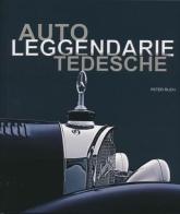 Auto leggendarie tedesche di Peter Ruch edito da White Star