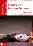 Tradimento rancore perdono. Audiolibro. CD Audio formato MP3 di Marco Ferrini edito da Centro Studi Bhaktivedanta