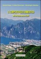 Il compostaggio domestico nell'Alto Garda trentino al 2008 di Michelangelo Sebastiani, Gabriele Stoppa, Christian Zimmermann edito da UNI Service