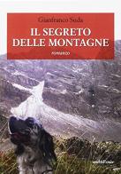 Il segreto delle montagne di Gianfranco Suda edito da Araba Fenice