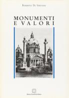 Monumenti e valori di Roberto Di Stefano edito da Edizioni Scientifiche Italiane