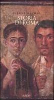 Storia di Roma di Pierre Grimal edito da Argo