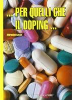 Per quelli che il doping... di Marcello Ghizzo edito da Libreria dello Sport