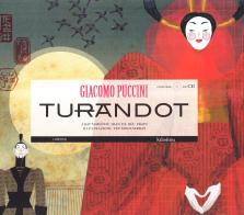 Turandot. Con CD Audio di Joan de Déu Prats, Pep Montserrat edito da Kalandraka Italia