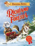 Il richiamo della foresta di Jack London di Geronimo Stilton edito da Piemme