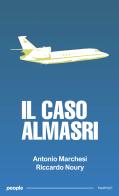 Il caso Almasri di Antonio Marchesi, Riccardo Noury edito da People