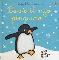 Dov'è il mio pinguino? di Fiona Watt edito da Usborne Publishing