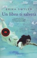 Un libro ti salverà di Erika Swyler edito da Garzanti