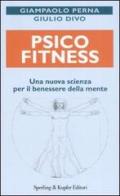 Psicofitness di Giampaolo Perna, Giulio Divo edito da Sperling & Kupfer